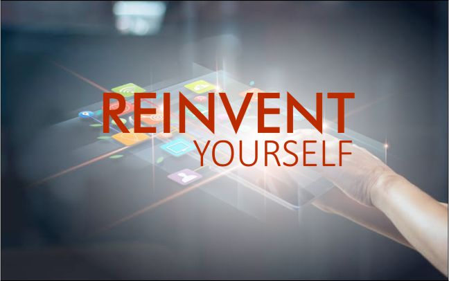 reinvent yourself